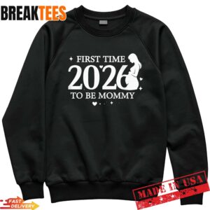 First Time Mom 2026 Sweatshirt.jpg