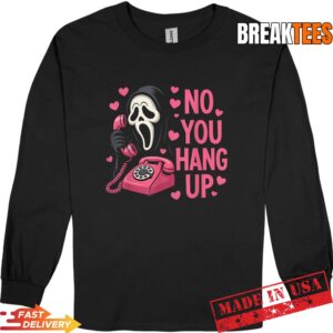 Funny Ghost Calling You Hang Up Halloween Long Sleve.jpg