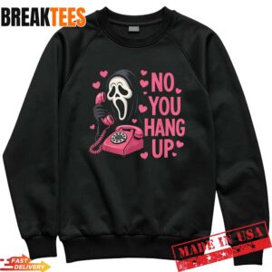 Funny Ghost Calling You Hang Up Halloween Sweatshirt.jpg