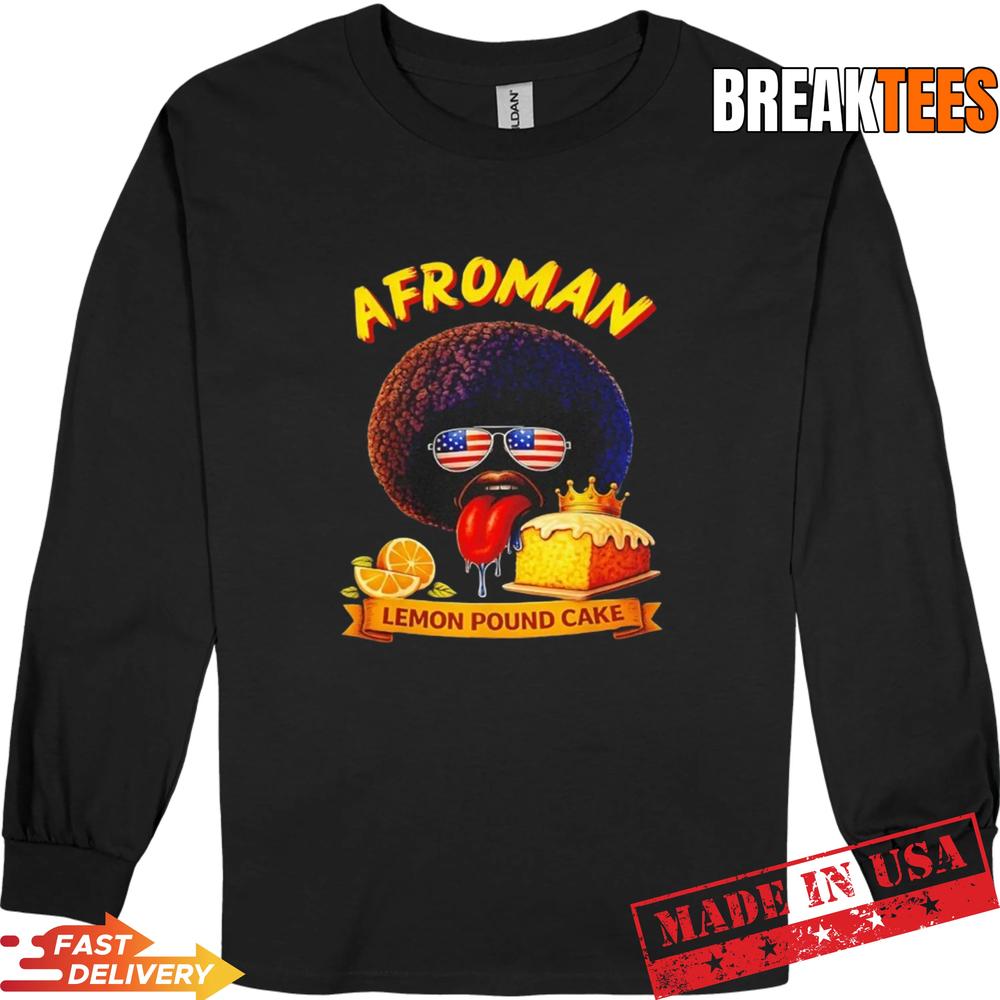 Afroman Lemon Pound Cake Shirt Afroman Lemon Pound Cake Shirt