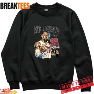 Bam Adebayo 83 Points Basketball Fan T-Shirt 1 Bam Adebayo 83 Points Basketball Fan Sweatshirt.jpg