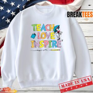 Dr Seuss Merch Shop Cat Hat Teach Love Inspire Sweatshirt.jpg