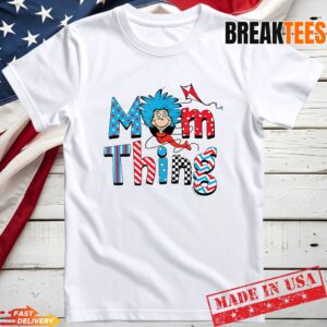 Dr Seuss Merch Shop Mom Thing T-Shirt