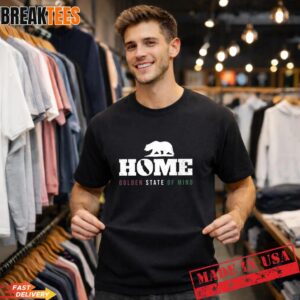 Golden State of Mind California Bear Home T-Shirt