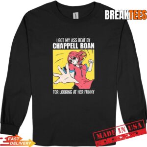 I Got My Ass Beat By A Singer For Looking At Her Funny Anime Long Sleve.jpg