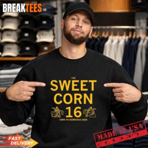 Iowa vs Nebraska 2026 The Sweet Corn 16 Sweatshirt.jpg