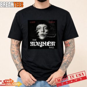 Lady Gaga The Mayhem Ball Tour 2026 Front T Shirt.jpg