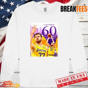 Luka Doncic 60 Points Lakers Basketball T-Shirt 2 Luka Doncic 60 Points Lakers Basketball Long Sleve.jpg