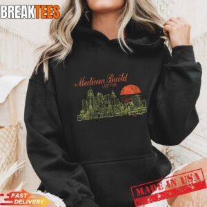 Medium Build Music Merch Shop Cityscape T-Shirt 3 Medium Build Music Merch Shop Cityscape Hoodie.jpg