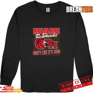 Miami RedHawks Basketball Party Like It’s 1999 Retro Fan T-Shirt 2 Miami RedHawks Basketball Party Like It’s 1999 Retro Fan Long Sleve