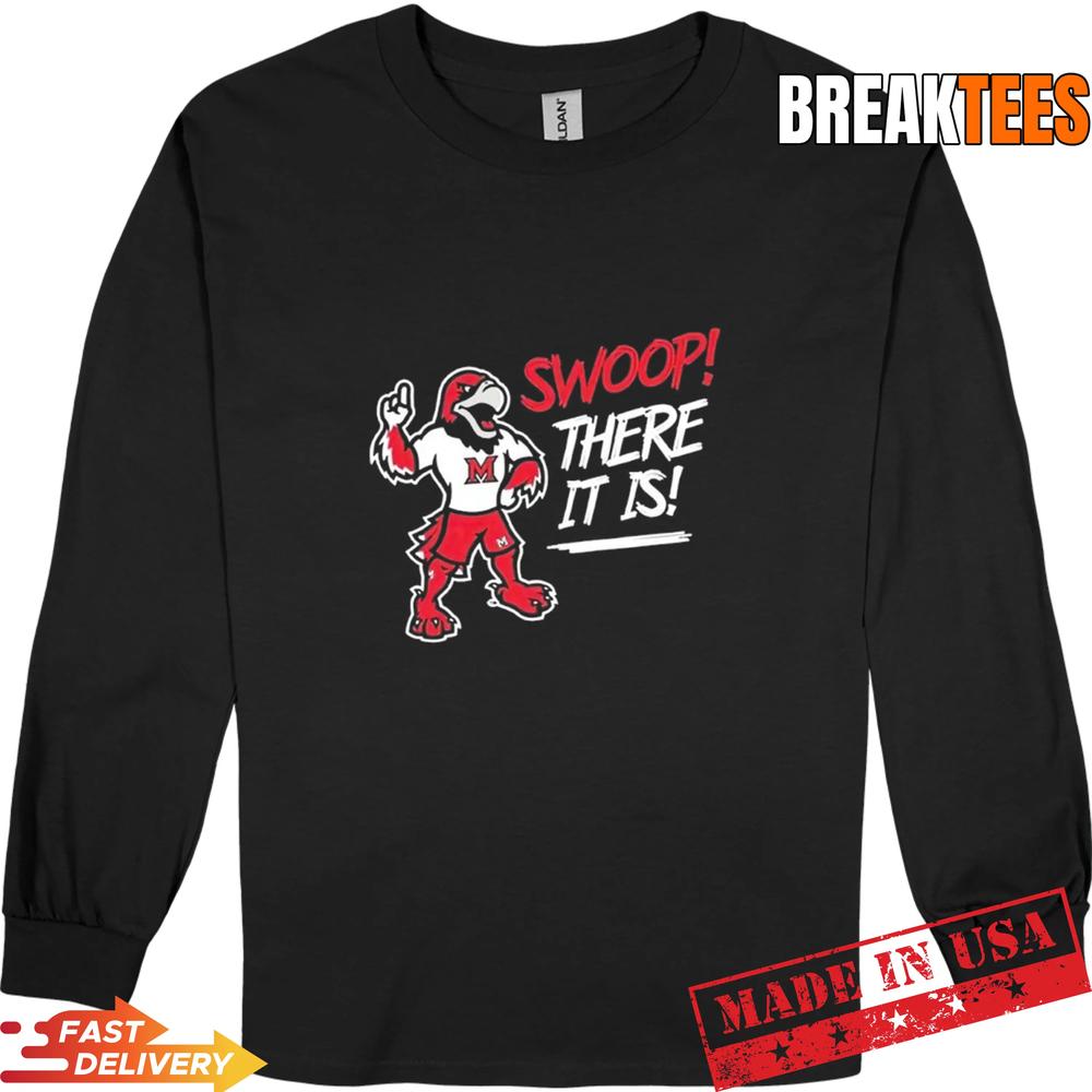 Miami RedHawks Swoop There It Is Mascot Shirt Miami RedHawks Swoop There It Is Mascot Shirt