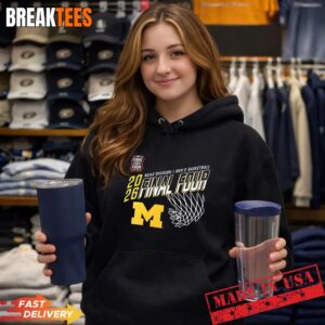 Michigan Wolverines basketball MBB Final Four 2026 T-Shirt 3 Michigan Wolverines basketball MBB Final Four 2026 Hoodie.jpg