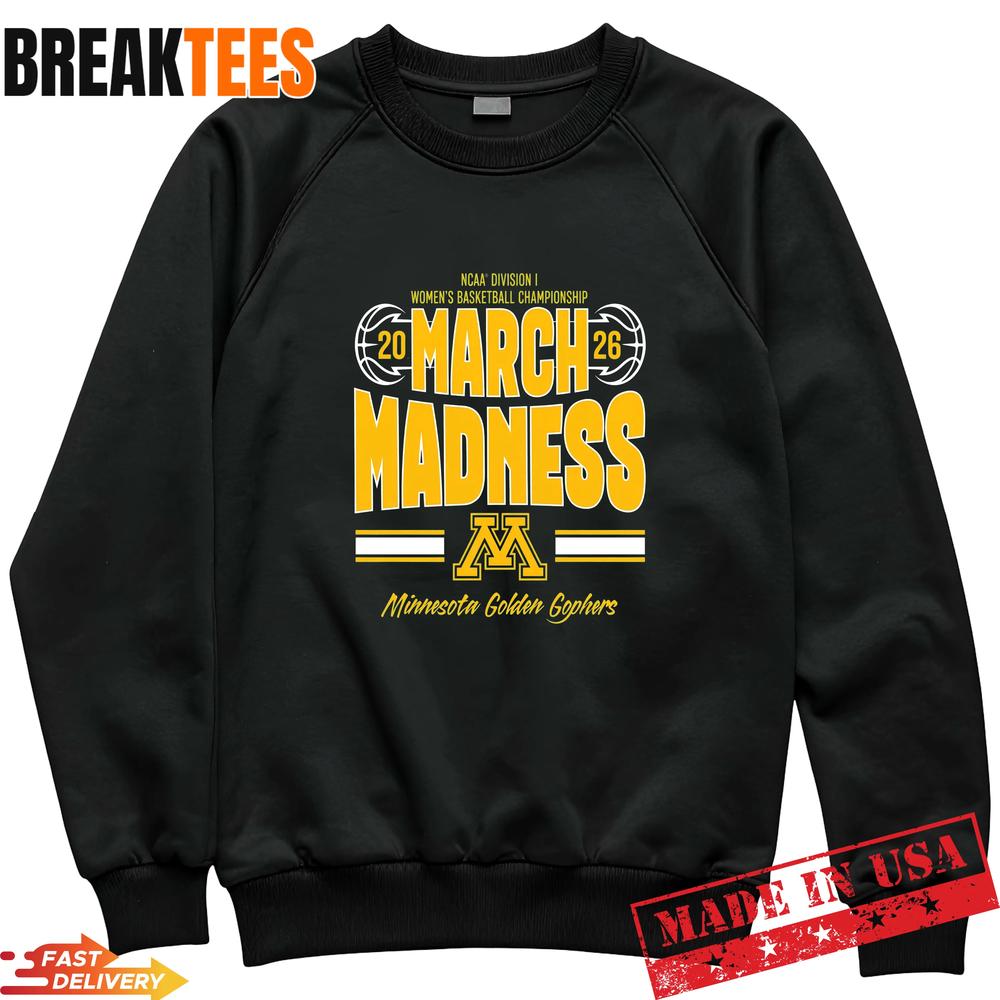 Minnesota Golden Gophers Women’s Basketball March Madness 2026 Fan T-Shirt Minnesota Golden Gophers Women’s Basketball March Madness 2026 Fan T-Shirt