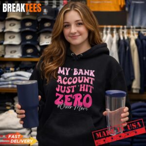 My Bank Account Just Hit Zero Cheer Mom Cheerleader Hoodie.jpg