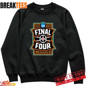 NCAA Men's March Madness Final Four 2026 Indianapolis Sweatshirt.jpg