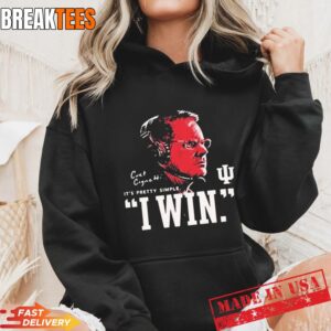 Potoshirt Shop Merch Iu Football Curt Cignetti I Win Hoodie.jpg