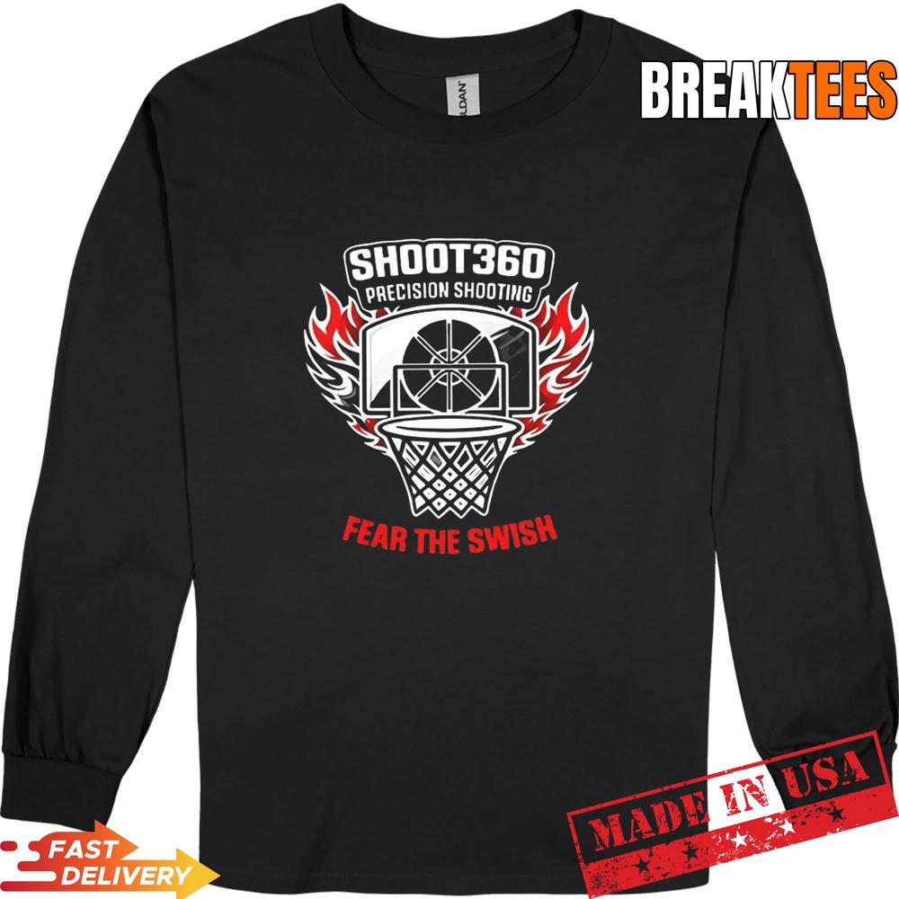 Shoot360 Precision Shooting Fear the Swish basketball T-Shirt Shoot360 Precision Shooting Fear the Swish basketball T-Shirt