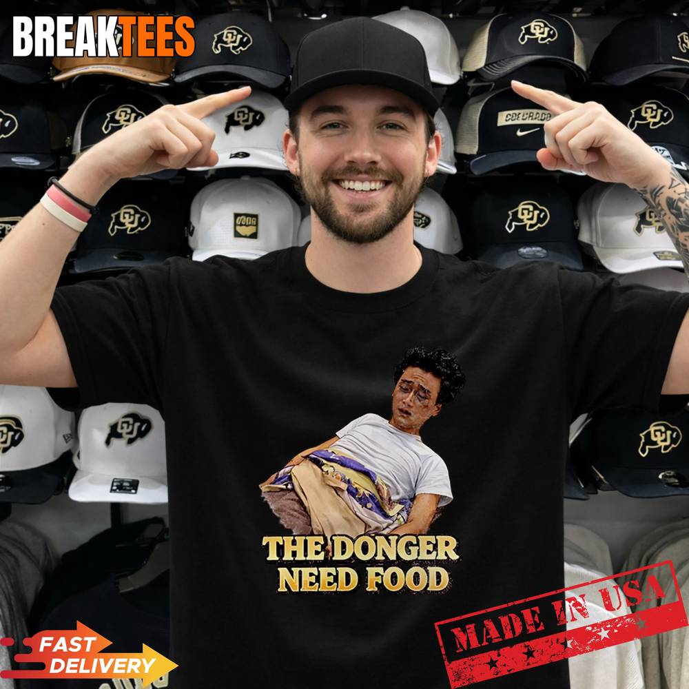 The Donger Need Food Shirt The Donger Need Food Shirt