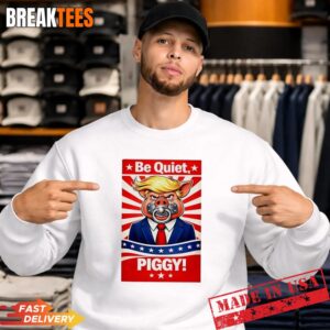 Trump Be Quiet Piggy Sweatshirt.jpg