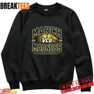 VCU March Madness 2026 Basketball T-Shirt 1 VCU March Madness 2026 Basketball Sweatshirt.jpg