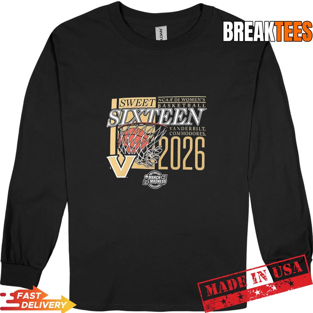 Vanderbilt Commodores Sweet Sixteen NCAA 2026 Basketball Shirt Vanderbilt Commodores Sweet Sixteen NCAA 2026 Basketball Shirt