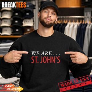 We Are ST Johns Red Storm Basketball Sweatshirt.jpg