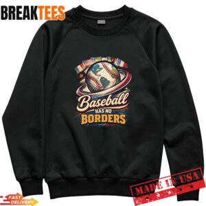 World Baseball Classic 2026 Baseball Has No Borders Fan Sweatshirt.jpg