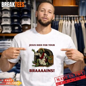 Zombie Jesus Died For Your Brains Meme Shirt