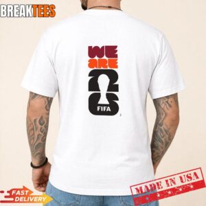 2026 World Cup We Are 26 White T-Shirt - Feel the Pride 2 2026 World Cup We Are 26 White T Shirt Unisex Back T Shirt.jpg