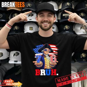 76 Bruh George Washington Patriotic Six Seven Shirt