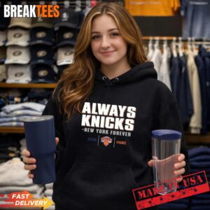 Always Knicks 2026 New York Knicks NBA Playoffs T-Shirt 1