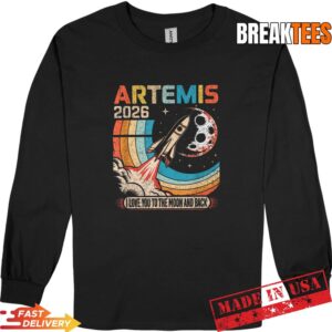 Artemis II 2026 I Love You to The Moon and Back Shirt 2