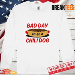 Bad Day To Be A Chili Dog T-Shirt 2