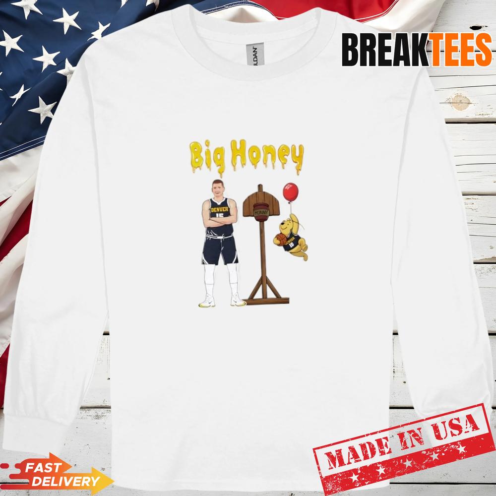 Big Honey Nikola Jokic Denver Nuggets Basketball T-Shirt Big Honey Nikola Jokic Denver Nuggets Basketball T-Shirt