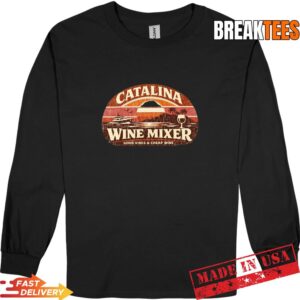 Catalina Wine Mixer Good Vibes and Cheap Wine Shirt 2