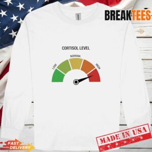 Cortisol Level High Long Sleve.jpg