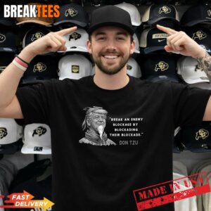 Don Tzu The Art of the Blockade Funny Trump Parody Shirt