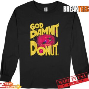 Goddammit Donut Funny Book Lover for Men Woman Shirt 2