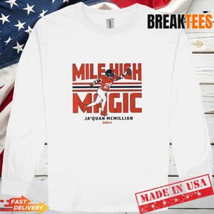 Ja'Quan McMillian Mile High Magic Denver Football Graphic Shirt 2 Ja'Quan McMillian Mile High Magic Denver Football Graphic Long Sleve.jpg
