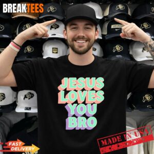 Jesus Loves You Bro Retro Christian Faith Shirt