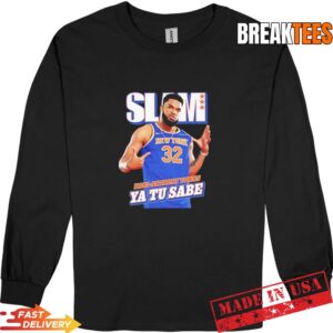 Karl-Anthony Towns Ya Tu Sabe New York Knicks SLAM T-Shirt 2 Karl Anthony Towns Ya Tu Sabe New York Knicks SLAM Long Sleve.jpg