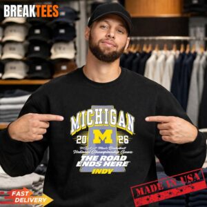 Michigan Wolverines NCAA Men's Basketball 2026 The Road ends here Indy Sweatshirt