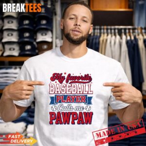 My Favorite Baseball Player Calls Me Pawpaw Dad Father's Day Shirt