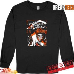Philadelphia Flyers player you can't touch us we're untouchable Shirt 2