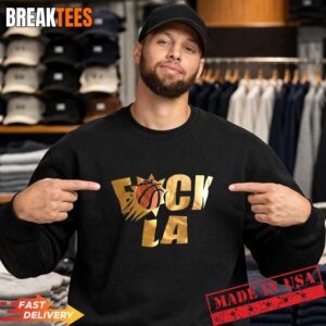Phoenix Suns fuck LA Los Angeles Lakers T-Shirt 3