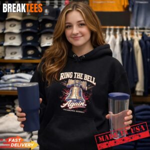 Ring The Bell Again Philadelphia Phillies Baseball T-Shirt 1