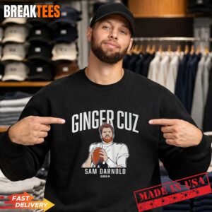 Sam Darnold Ginger Cuz Football Fan Graphic Sweatshirt.jpg