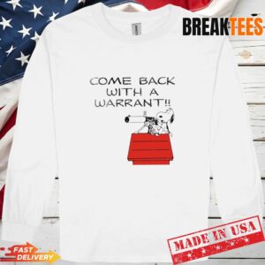 Snoopy Sniper Come Back With A Warrant Long Sleve.jpg