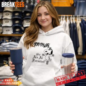 Snoopy We Are All Forsaken Hoodie.jpg