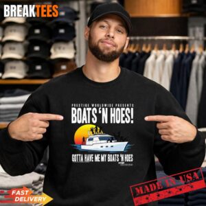 Step Brothers Prestige Worldwide Gotta Have My Boats 'N Hoes T-Shirt 3